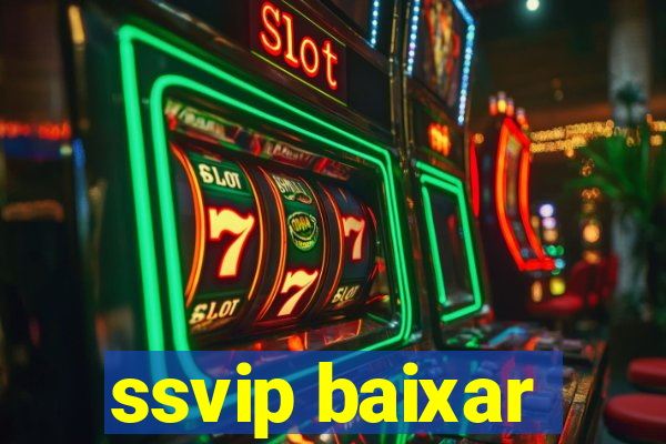 ssvip baixar